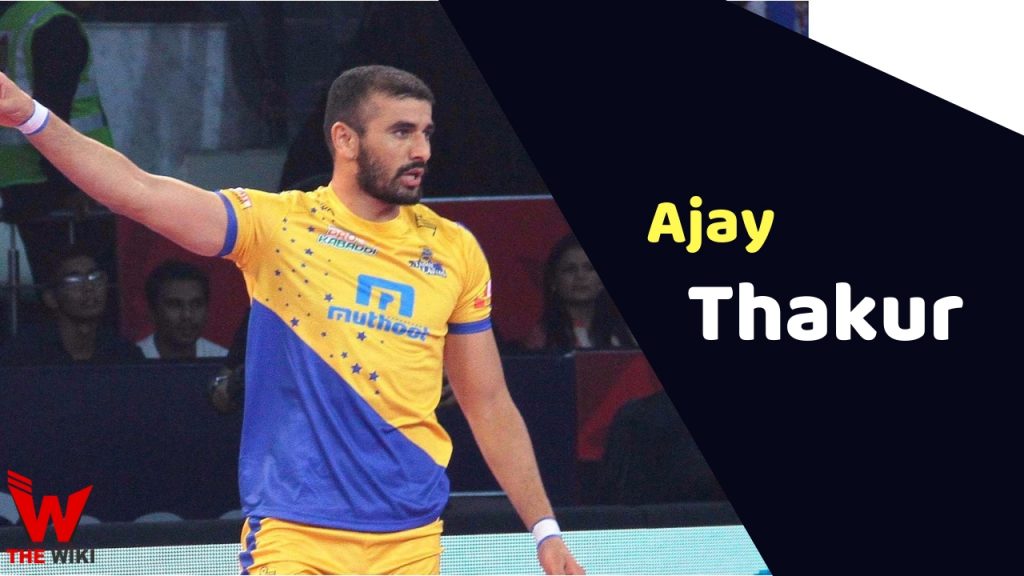 Ajay Thakur Kabaddi Player Height Weight Age Affairs Biography More