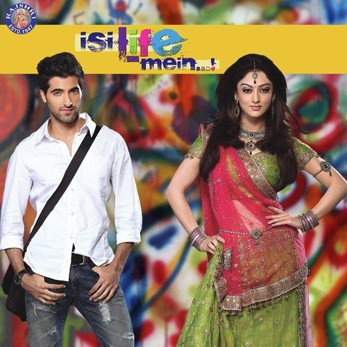 Isi Life Mein (2010)