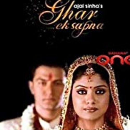 Ghar Ek Sapnaa (2007)