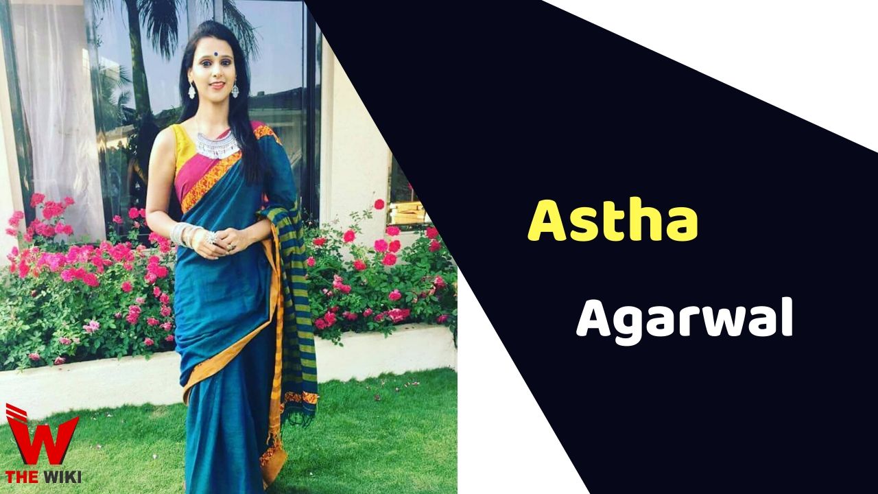 Astha Agarwal (Actress)