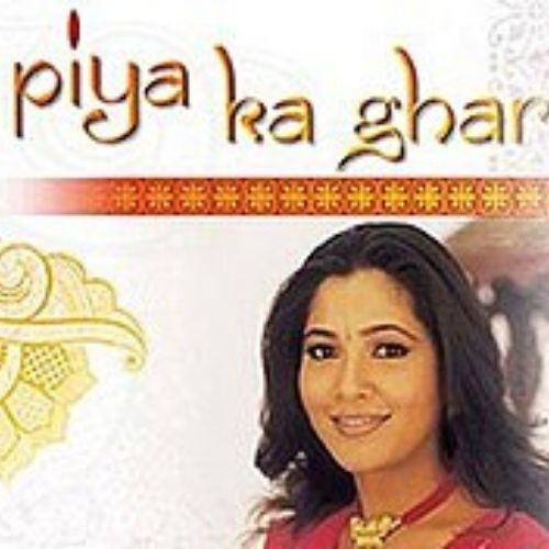 Piya Ka Ghar (2002)