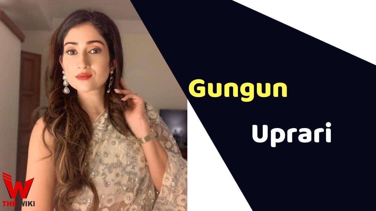 Gungun Uprari (Actress)