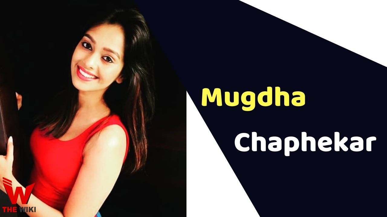 Mugdha Chaphekar (Actress)