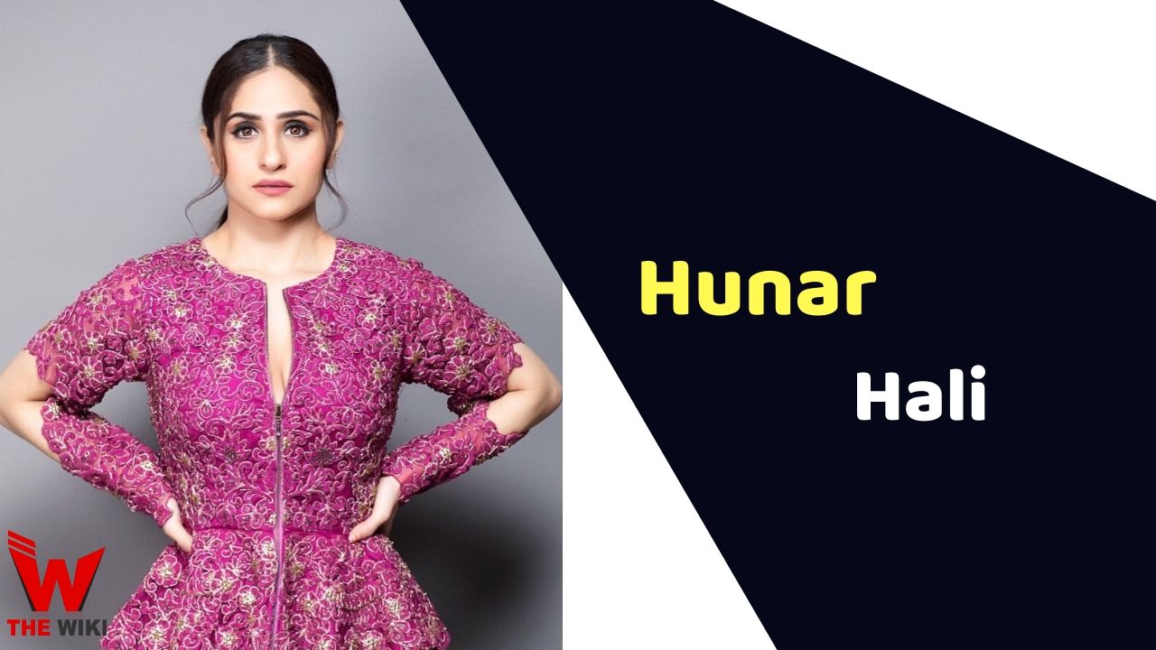 Hunar Hali (Actress)