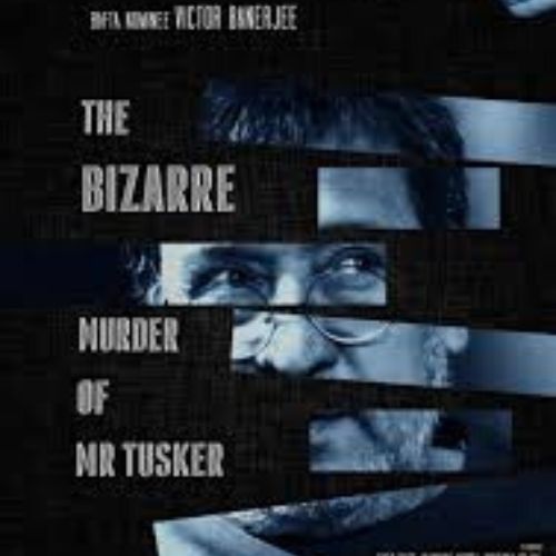  The Bizarre Murder of Mr Tusker (2017)