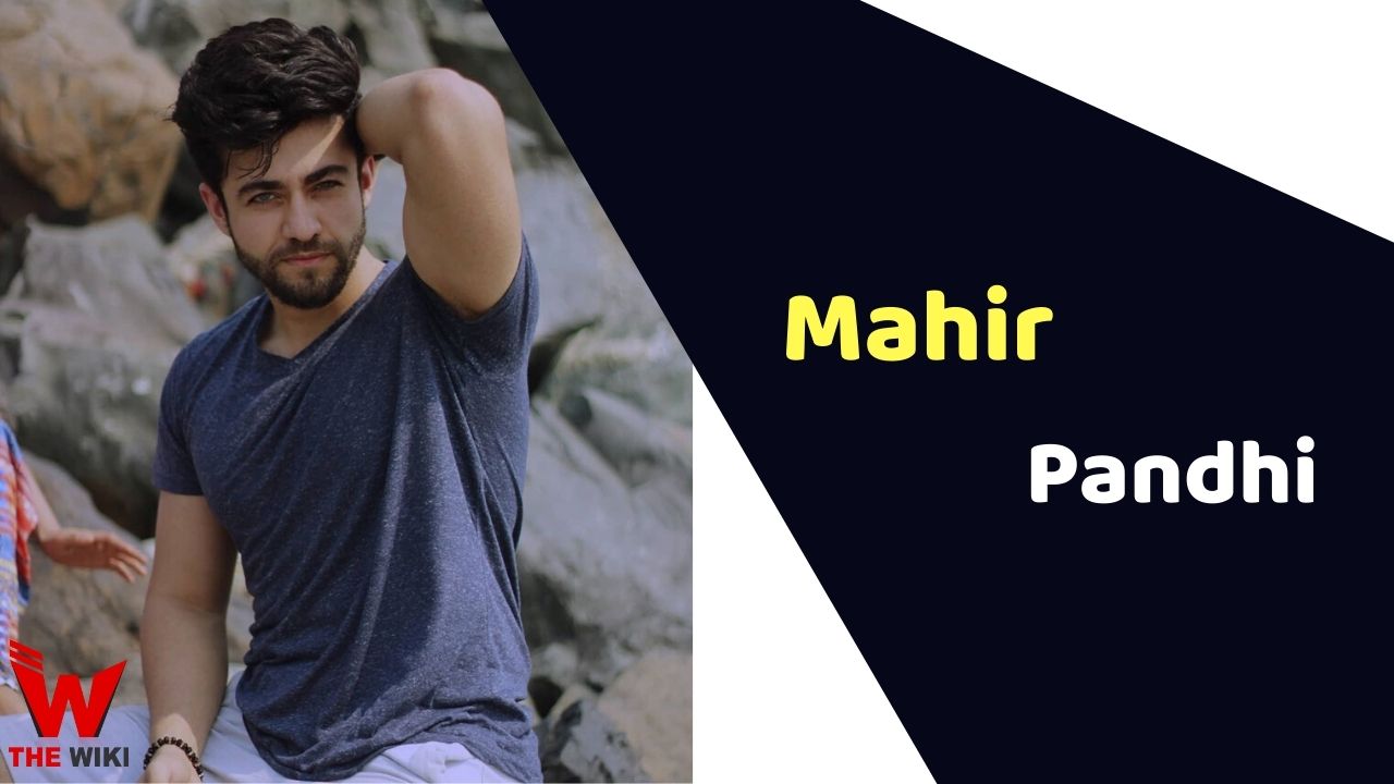 Mahir Pandhi (Actor)