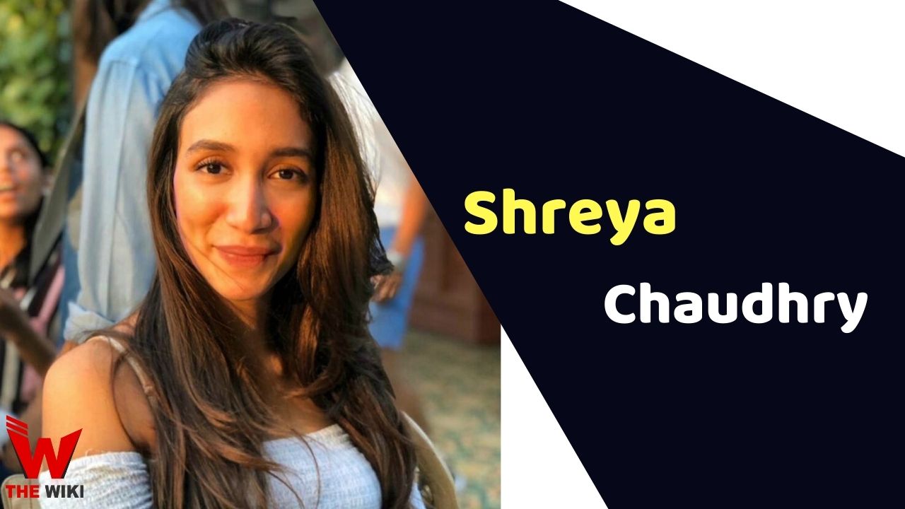 Shreya Chaudhry (Actress)