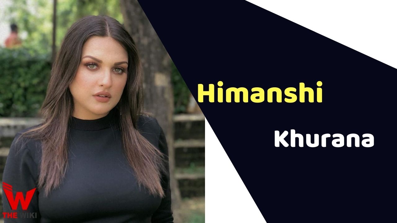 Himanshi Khurana (Actress)