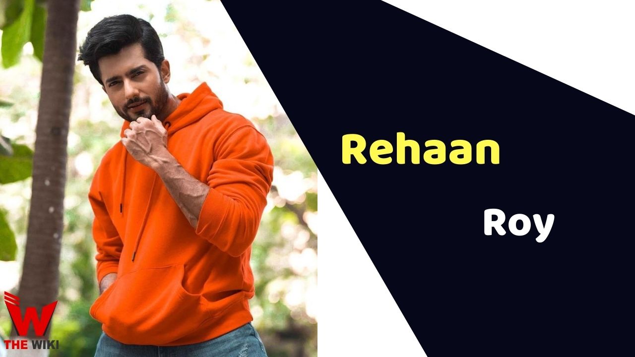 Rehaan Roy (Actor)