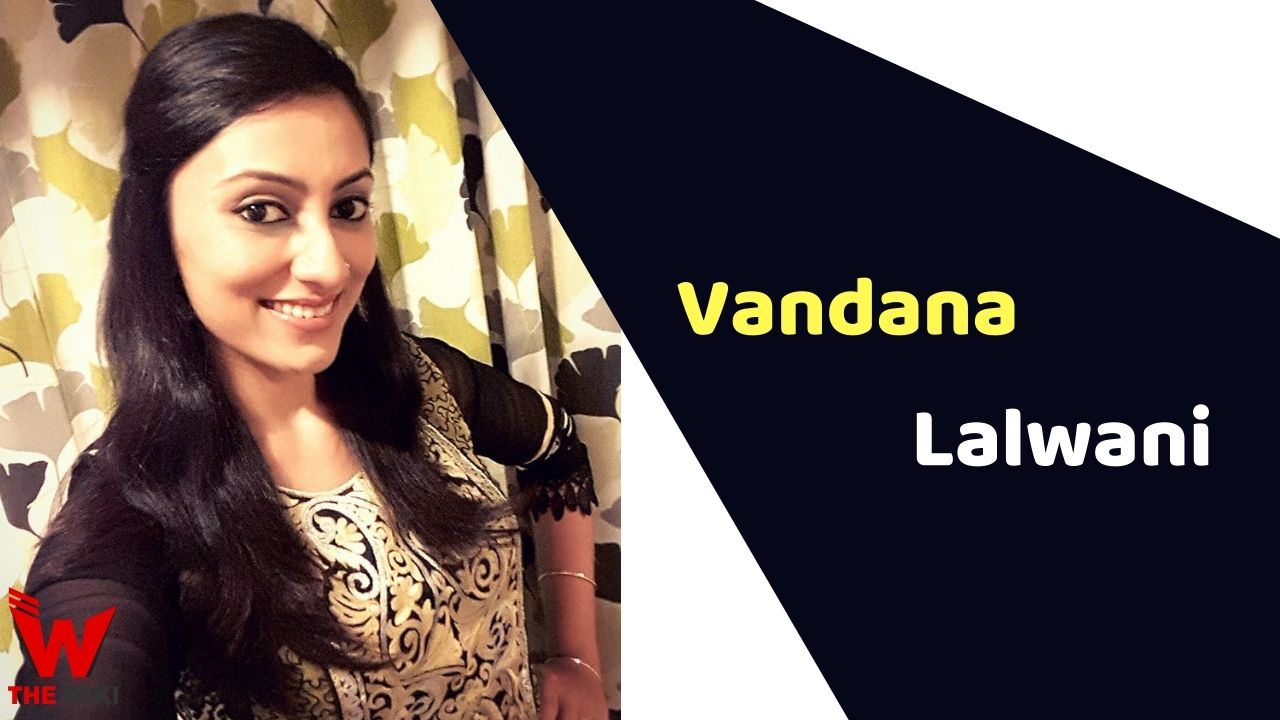 Vandana Lalwani (Actress)