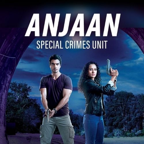 Anjaan Special Crimes Unit (2018)