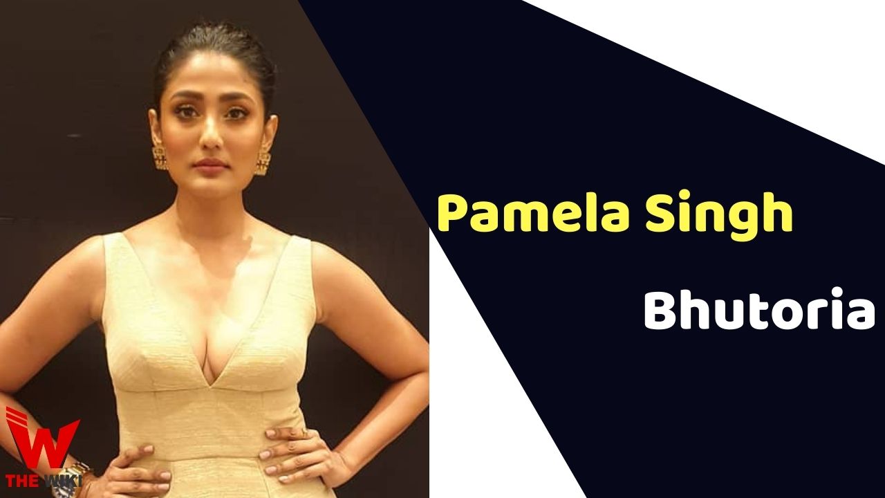 Pamela Singh Bhutoria (Actress)