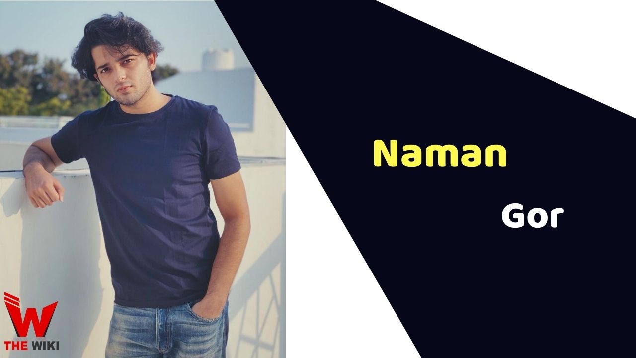 Naman Gor (Actor)