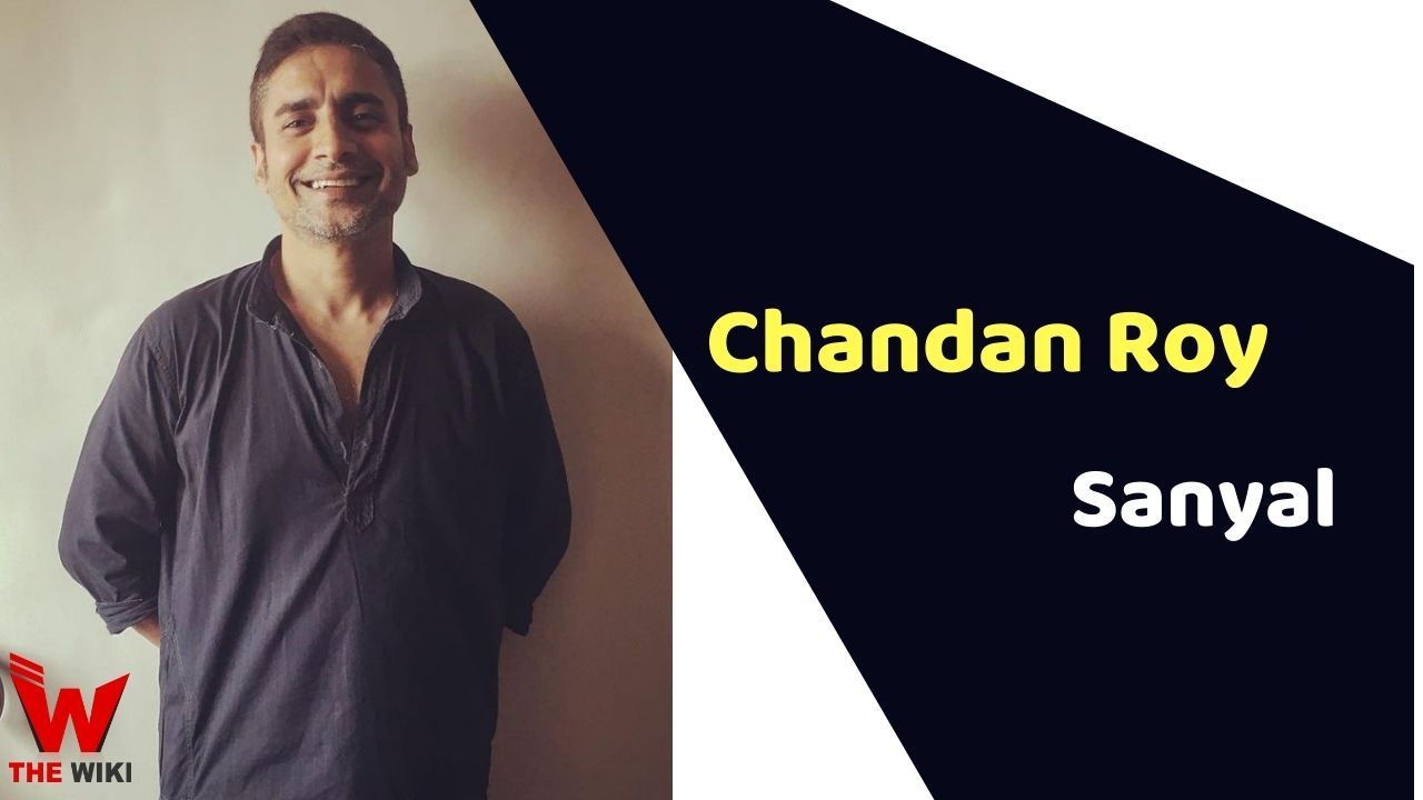 Chandan Roy Sanyal (Actor)