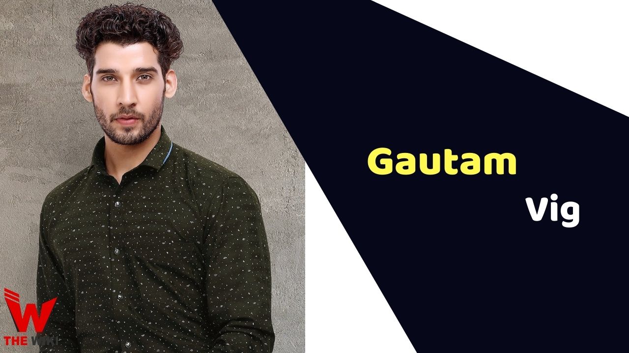Gautam Vig (Actor)