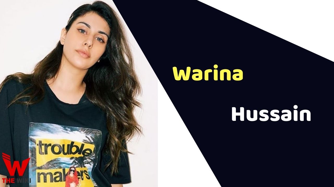 Warina Hussain (Actress)