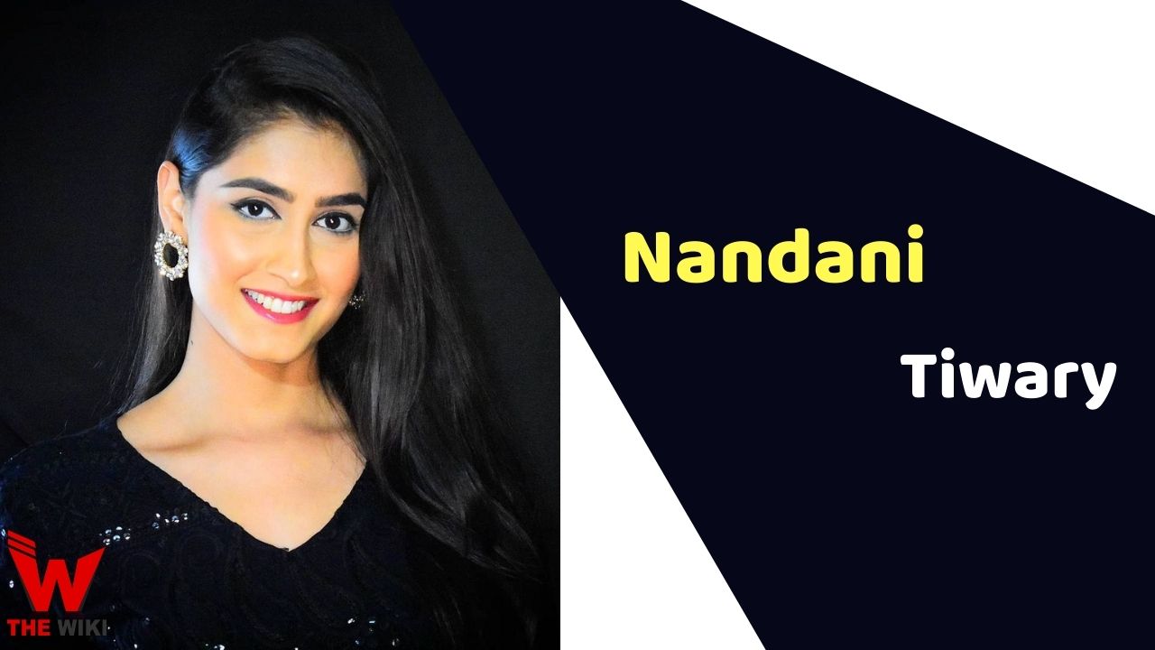 Nandani Tiwary (Actress)