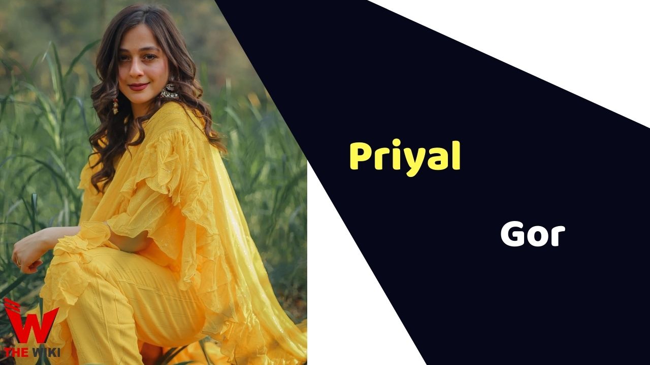 Priyal Gor (Actress)