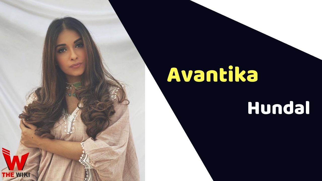 Avantika Hundal (Actress)