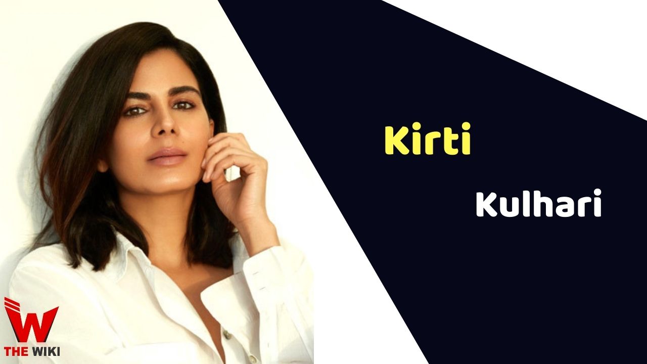 Kirti Kulhari (Actress)