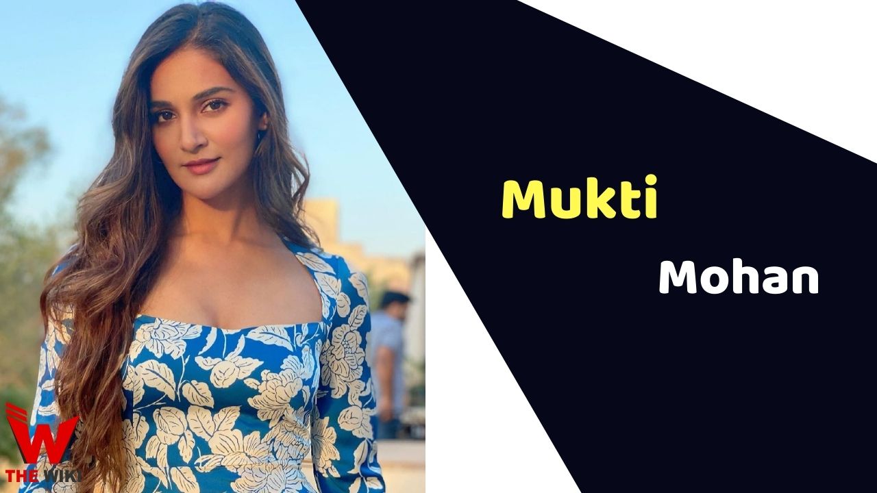 Mukti Mohan (Actress)