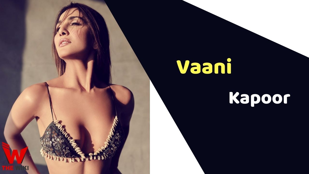 Vaani Kapoor (Actress)