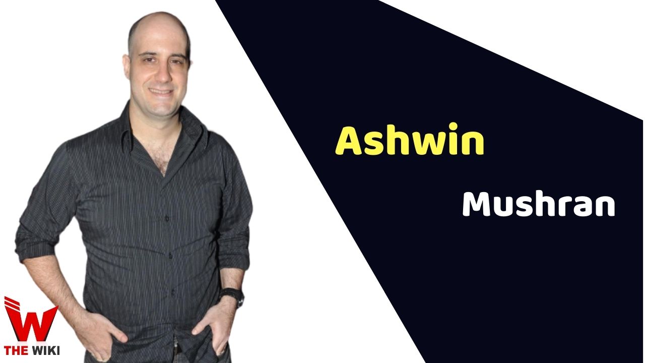 Ashwin Mushran (Actor)