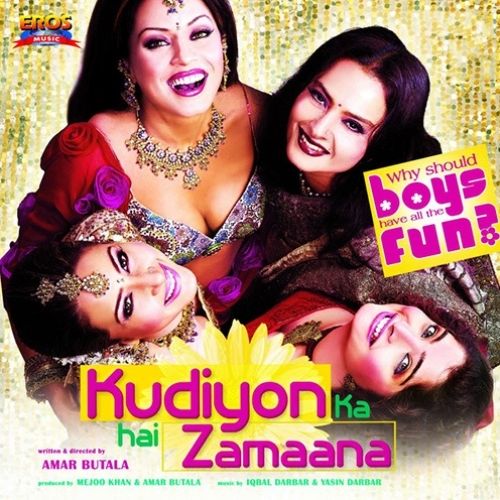 Kudiyon Ka Hai Zamaana (2006)