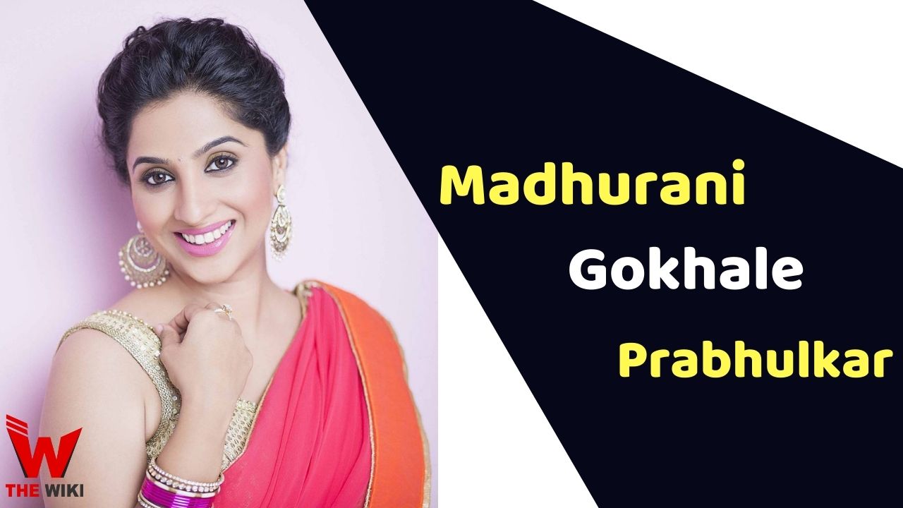 Madhurani Gokhale Prabhulkar (Actress)