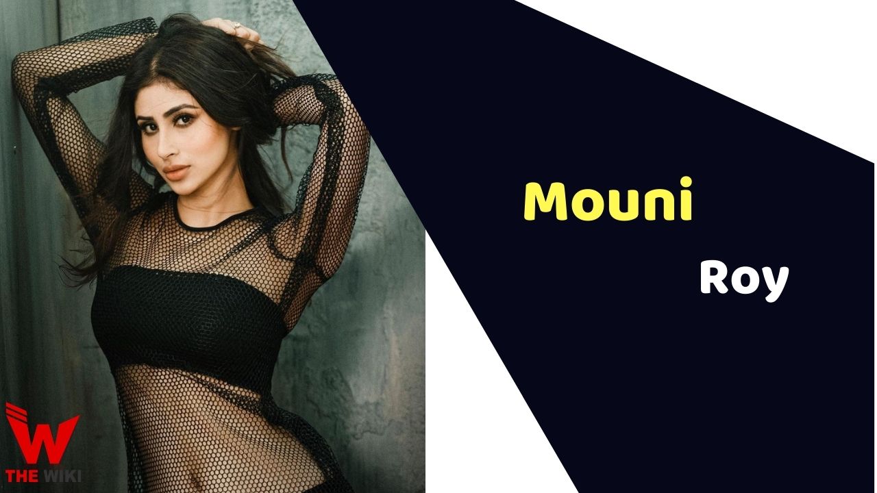 Mouni Roy (Actress)