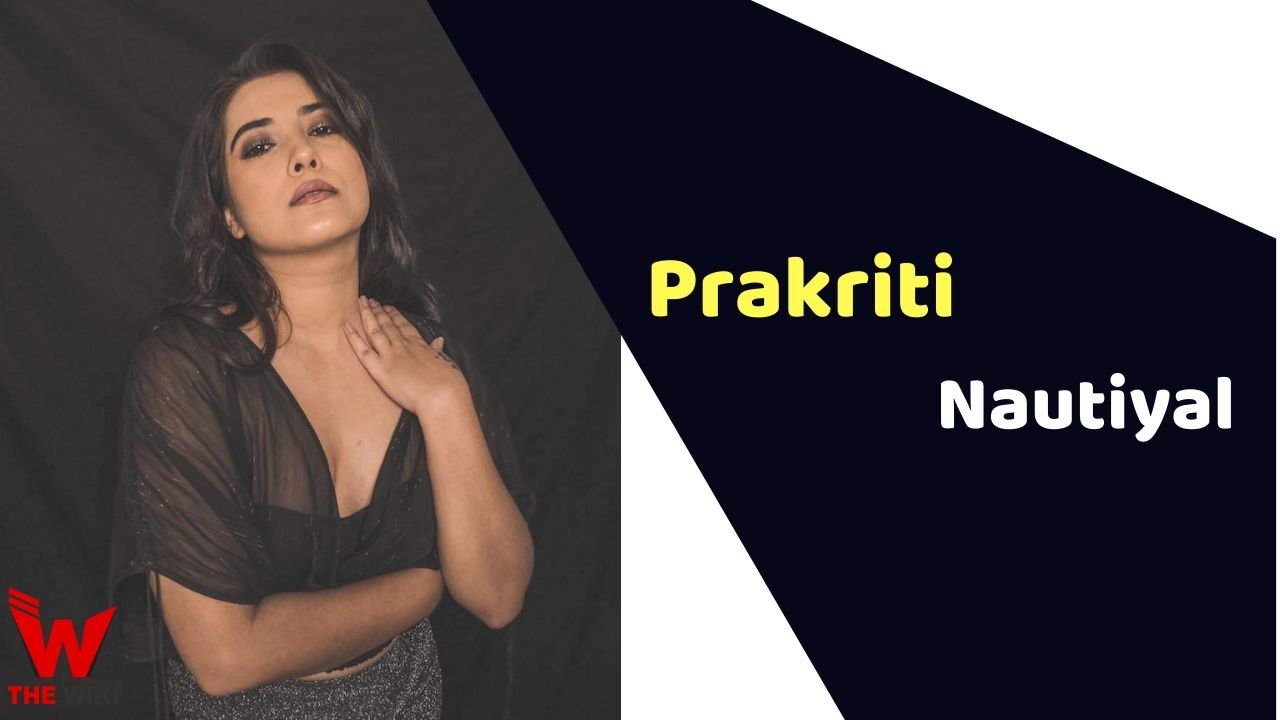 Prakriti Nautiyal (Actress)