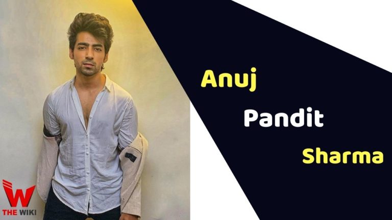 Anuj Pandit Sharma (Actor) Height, Weight, Age, Affairs, Biography & More