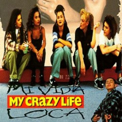 Mi Vida Loca (1993)