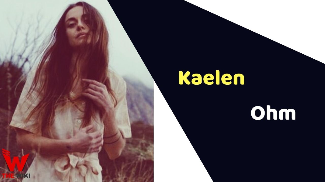 Kaelen Ohm (Actress)