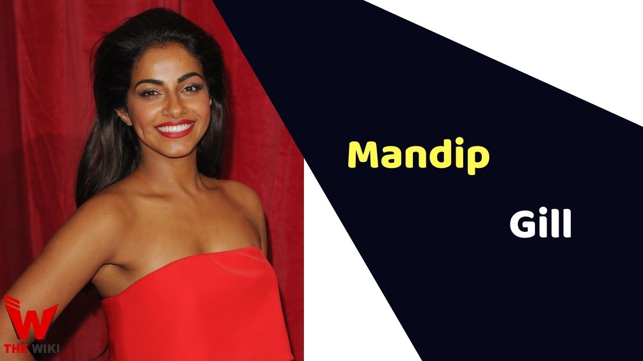 Mandip Gill (Actress)