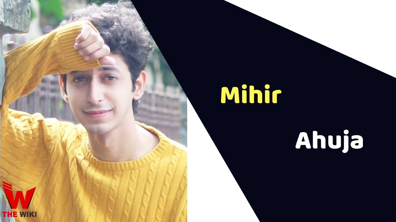 Mihir Ahuja (Actor)