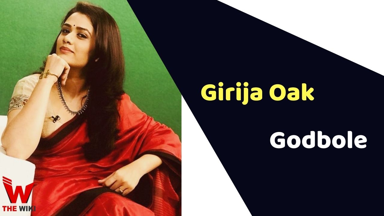 Girija Oak Godbole (Actress)