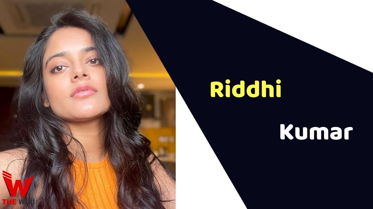 Riddhi Kumar (Actress)