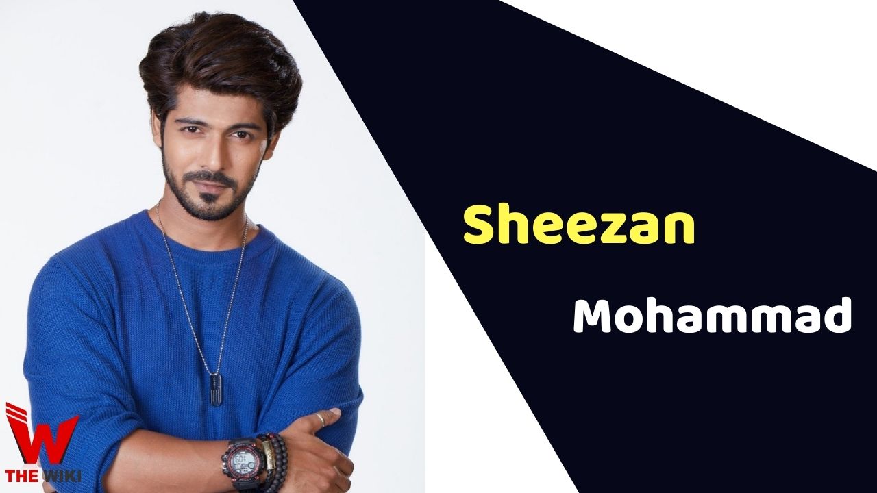 Sheezan Mohammad (Actor)