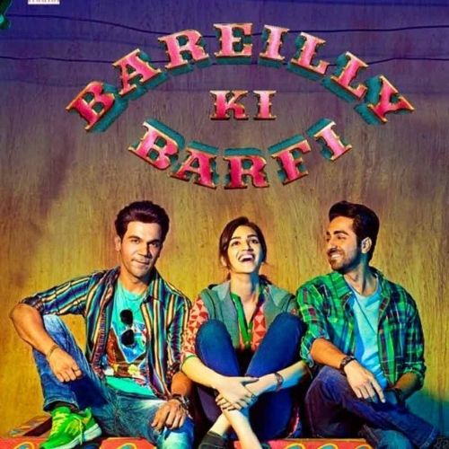 Bareilly Ki Barfi (2017)