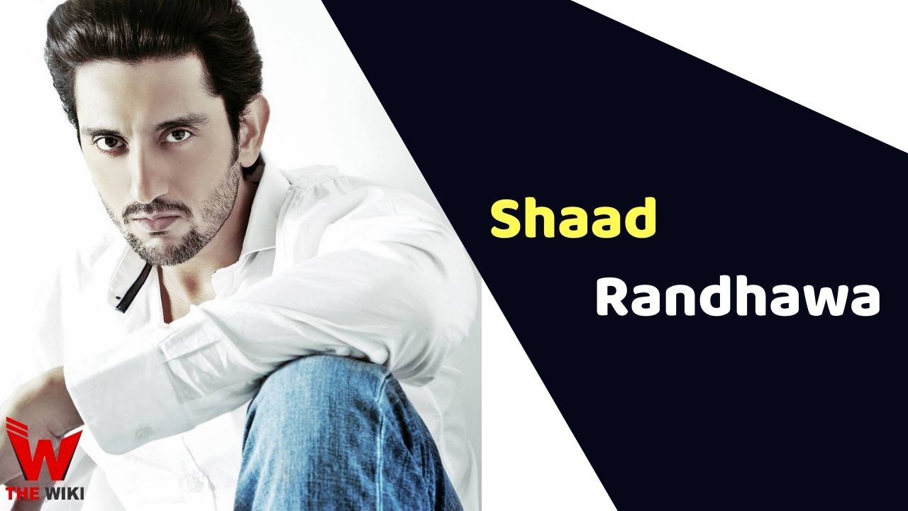 Shaad Randhawa (Actor)