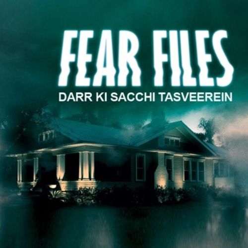 Fear Files Darr Ki Sacchi Tasvirein (2014)