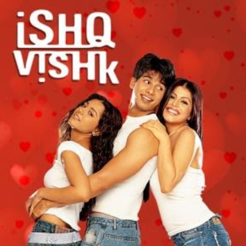 Ishq Vishk (2003)