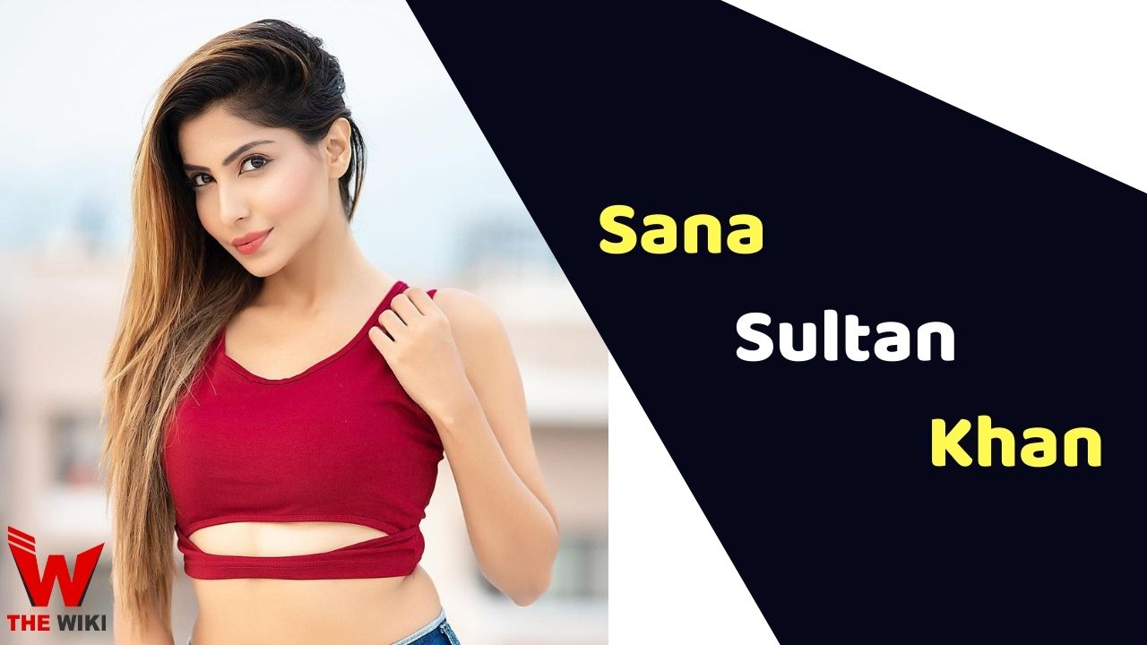 Sana Sultan Khan (Actress)