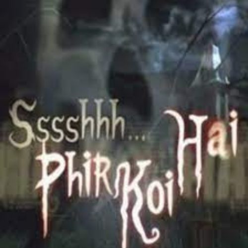Ssshhh…Phir Koi Hai (2007)