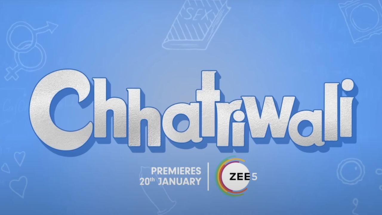 Chhatriwali (Zee5)