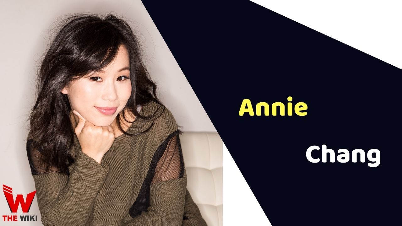 Annie Chang (Actress)
