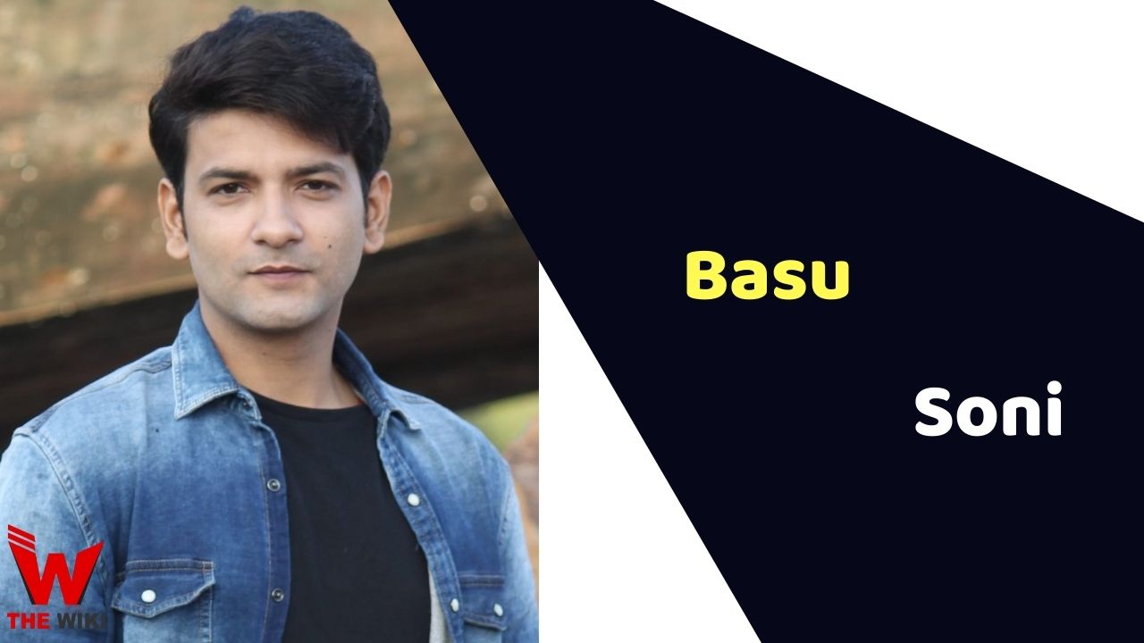 Basu Soni (Actor)