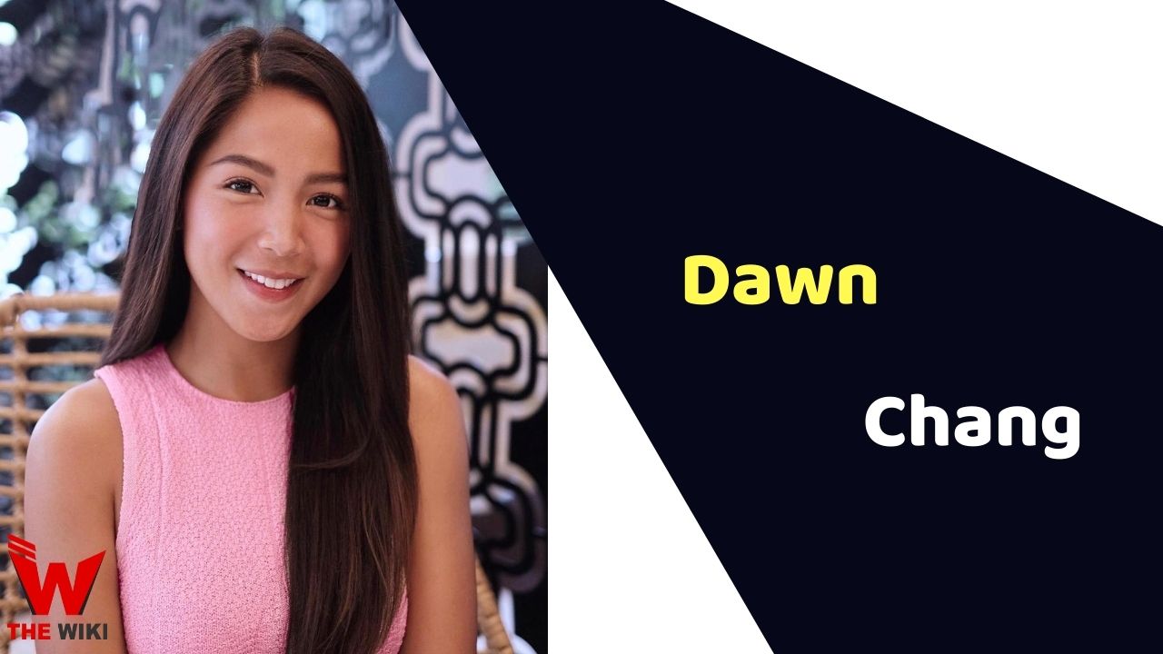 Dawn Chang (Actress)