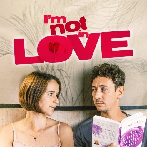  I'm Not in Love (2021)